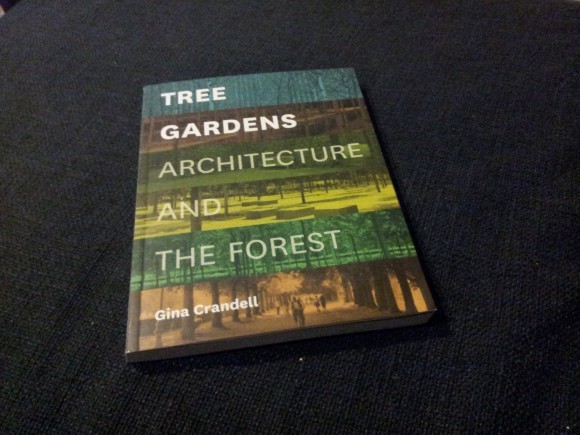 Book Review: Tree Gardens: Architecture and the Forest