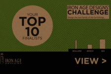 Iron Age Designs’ Challenge: Top 10 Finalists