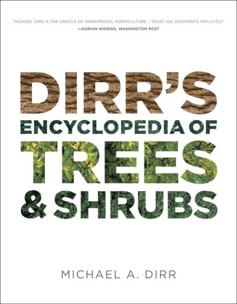 Book Review: Dirr’s Encyclopedia of Trees and Shrubs