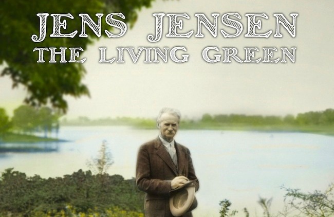 Filmtastic Fridays: Jens Jensen The Living Green