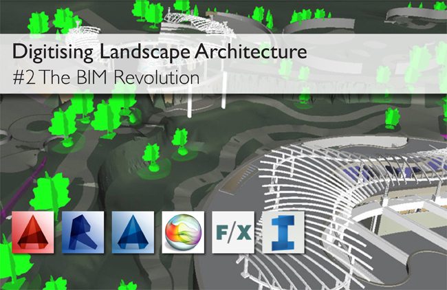 Digitising Landscape Architecture: The BIM Revolution