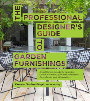 The Professional Designer's Guide to Garden Furnishings 