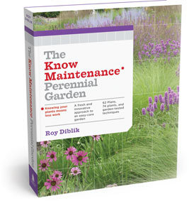 Front cover of The Know Maintenance Perennial Garden  Roy Diblik. Pick up your copy here.