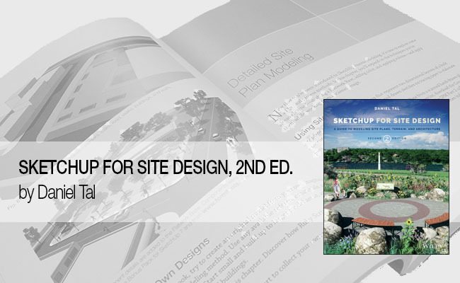 Sketchup for Site Design – Modeling For Landscape Architects