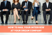How to Nail Your Interview at Your Dream Company