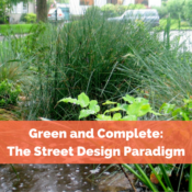 Green and Complete: The Street Design Paradigm