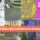Top 10 Landscape Architecture Books of 2016