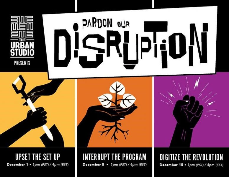 Pardon Our Disruption x The Urban Studio