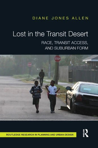 Lost in the Transit Desert, By Diane Jones Allen, 2018