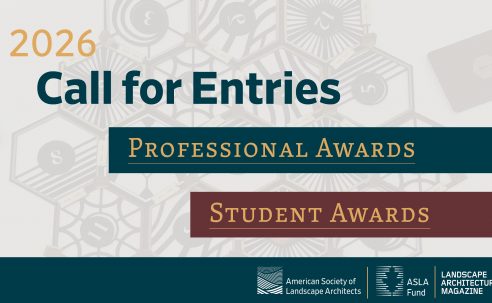 ASLA 2026 Professional and Student Awards Call for Entries