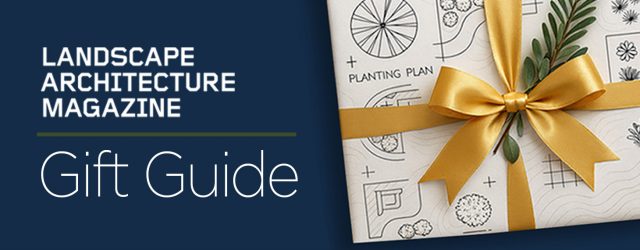 Gifts for Landscape Architects, Designers, Gardeners, and More!