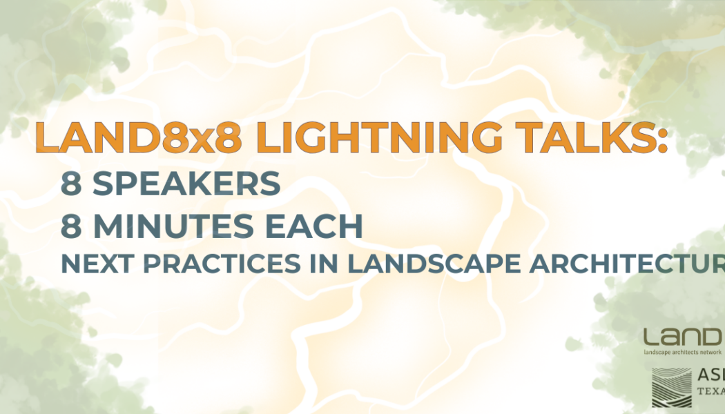 Land8x8 Lightning Talk: Landscape Architecture as Disruptor for Corporate Change