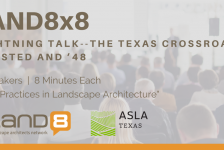 Land8x8 Lightning Talk–The Texas Crossroads: Olmsted and ’48