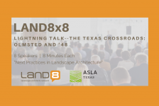 Land8x8 Lightning Talk: The Texas Crossroads: Olmsted and ’48