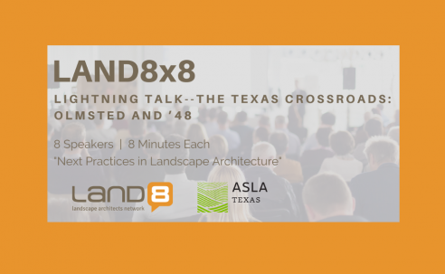 Land8x8 Lightning Talk: The Texas Crossroads: Olmsted and ’48